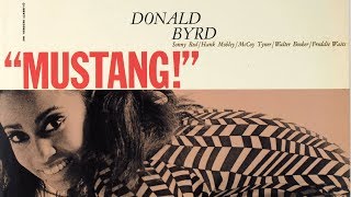 Video thumbnail of "Mustang! - Donald Byrd Sextet"