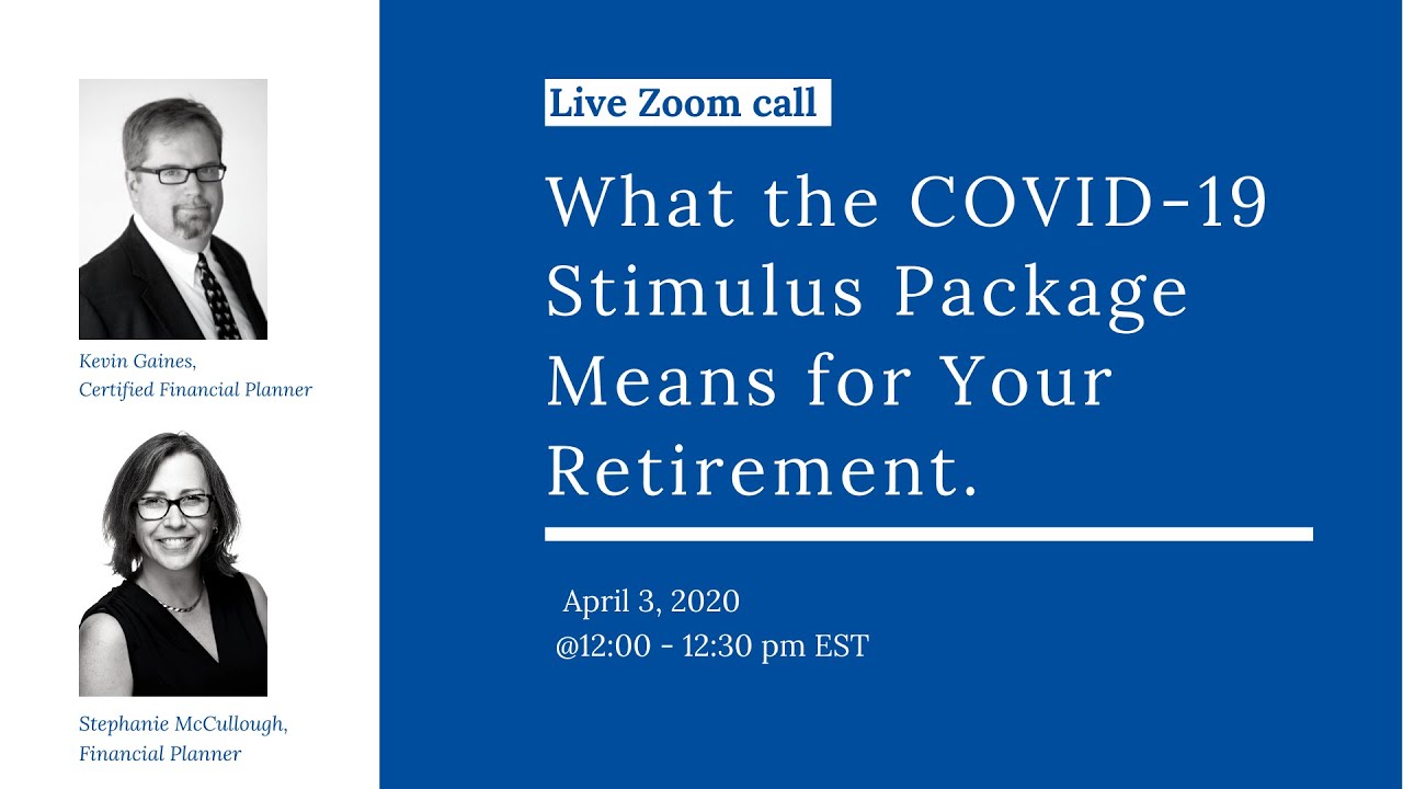 What the COVID-19 Stimulus Package means for your Retirement - YouTube