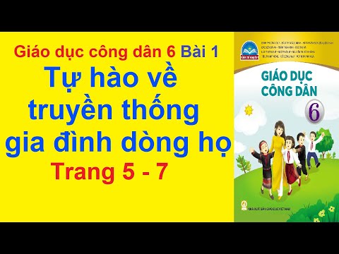 Video Giáo dục Công Dân Lớp 6 Bài 1 - Tự Hào Về Truyền Thống... - youtube