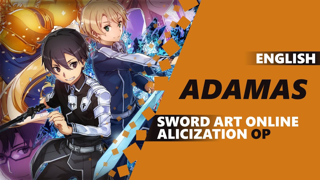 Sword Art Online Alicization Op Adamas