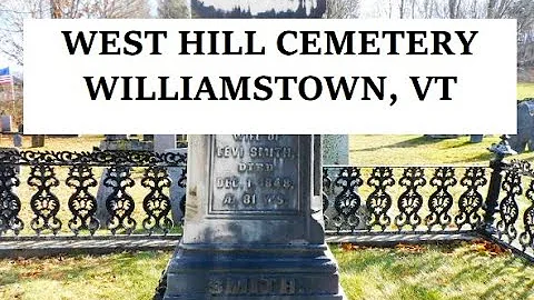 WEST HILL CEMETERY, WILLIAMSTOWN, VERMONT