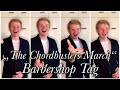 Barbershop tag the chordbusters march vagrants version  cover by juliusmartin benz