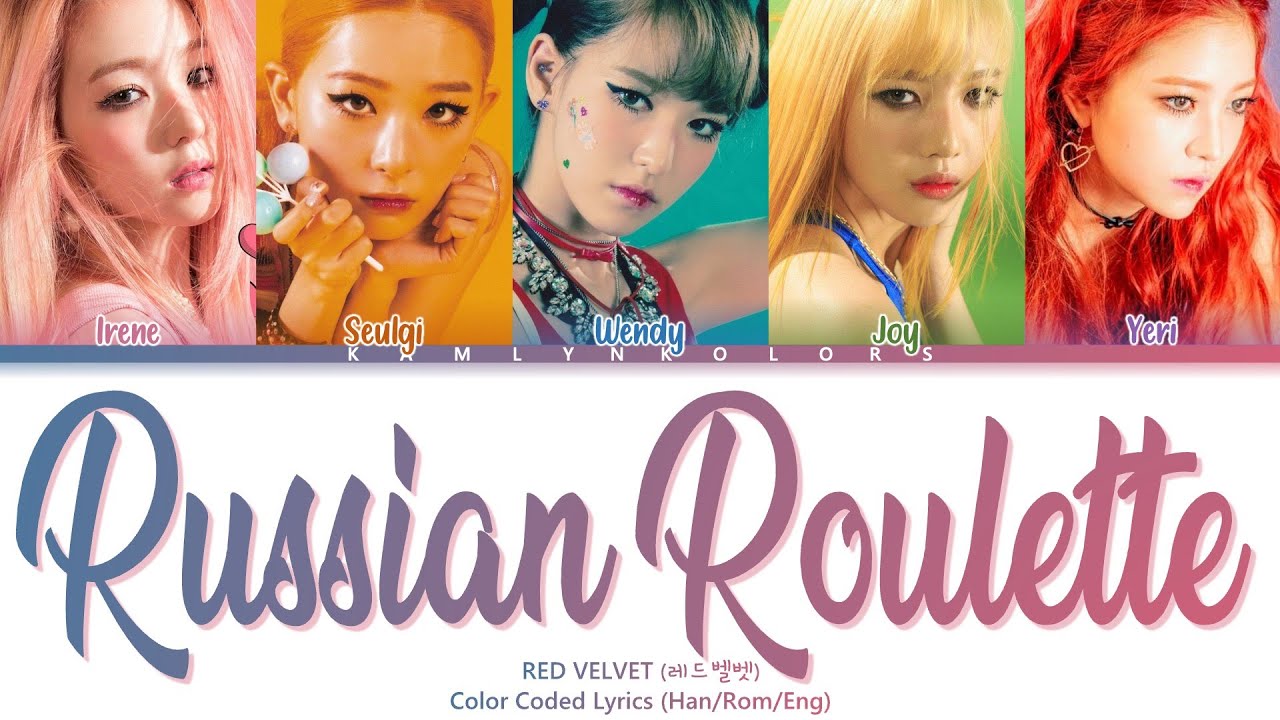 RED VELVET (레드벨벳) 'Russian Roulette (러시안 룰렛)' (Color Coded Lyrics Han|Rom|Eng)