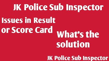 JK Police Sub Inspector  Problems or issues with Result/ Score Card #jkssb #jkpsc #jkas