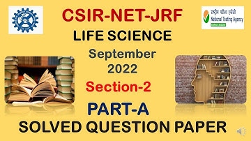Part A 2022 | Section II |CSIR NET JRF | LIFE SCIENCE | September 2022 #csirnet #csirnet2023