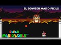 El Bowser más dificil de Mario World!!