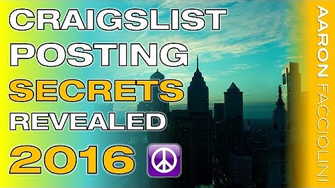 How to Post on Craigslist 2016 - Best FREE Craigslist Training EVER