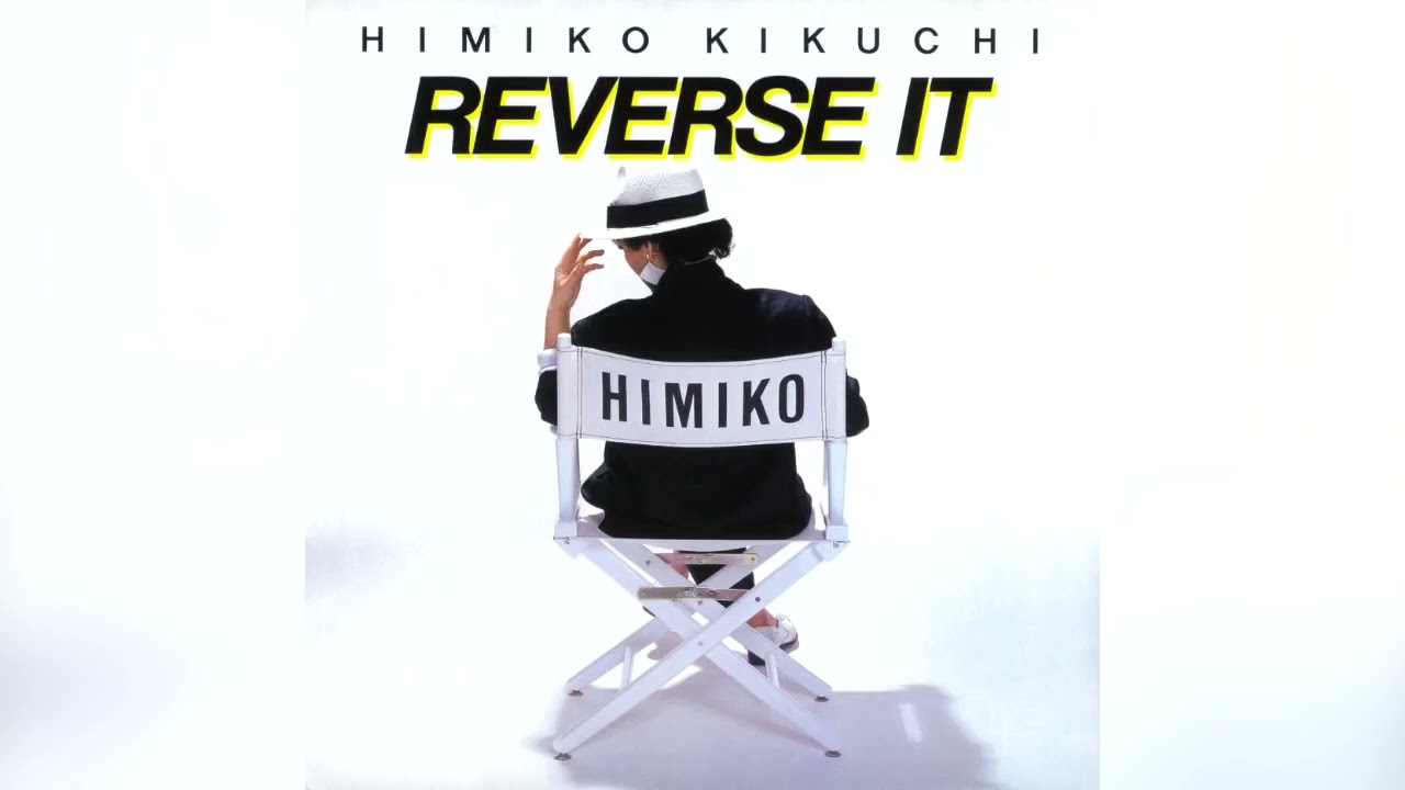 1984] Himiko Kikuchi – Reverse It [Full Album] - YouTube