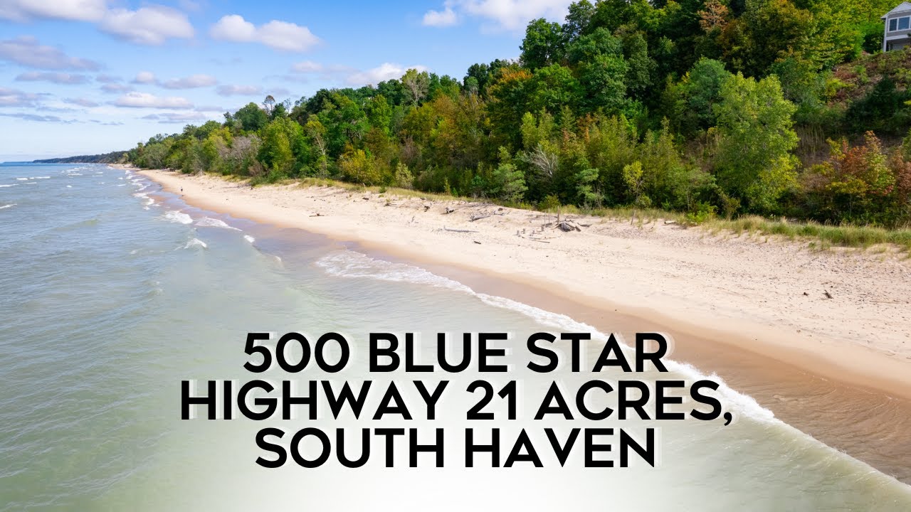 500 Blue Star Highway 21 Acres, South Haven, MI 49090 | 21 acres on Lake Michigan