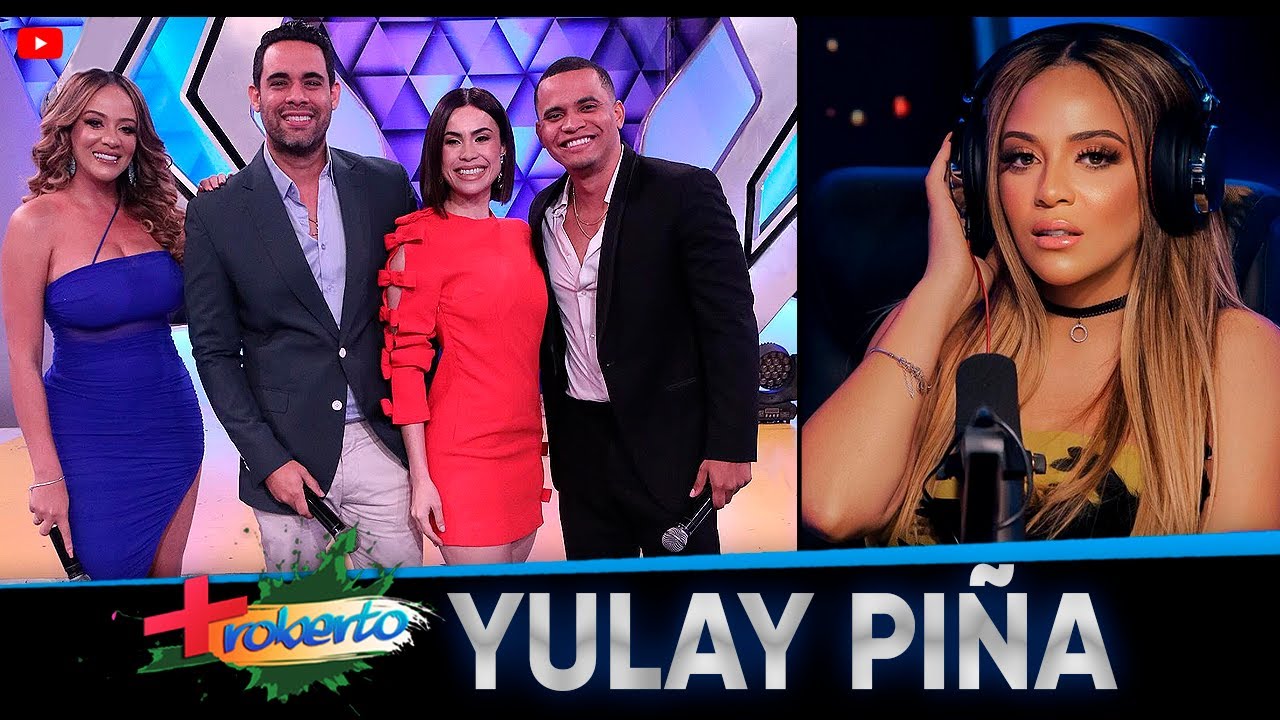 Yulay Piña picante en MAS ROBERTO - YouTube