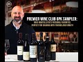 Premier Wine Club 6pk Sampler: Perfect for Sharing with Friends and Family!