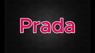 How to Pronounce Prada
