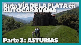 VÍA DE LA PLATA en autocaravana 🚍⭐️ Parte 3: ASTURIAS