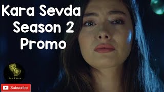 Kara Sevda / Endless love Season 2 promo | Turkish Series | See Zeeon