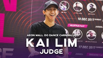 Kai Lim | Judge Showcase | Aeon Mall Do Dance Carnival 2017