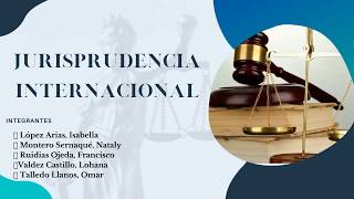 ¿Qué es la jurisprudencia en el derecho internacional?