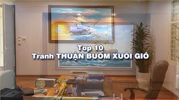 Top 10 tranh THUẬN BUỒM XUÔI GIÓ TREO PHÒNG SẾP Amia 0916 225866