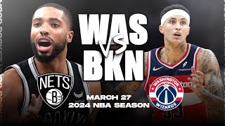 Brooklyn Nets vs Washington Wizards [Full Game Highlights] Mar 27 | 2024 NBA Season