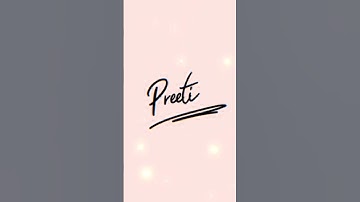 Preeti signature.#art #design #signature #ytshorts #preeti