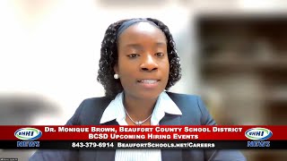 WHHI NEWS | Dr. Monique Brown: Upcoming Hiring Events | Beaufort County School District | WHHITV