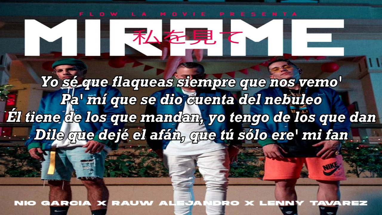 Mirame (Letra) - Nio Garcia Ft. Rauw Alejandro, Lenny Tavarez - YouTube