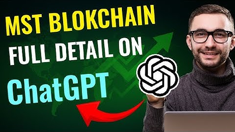 Mst Blokchain Full Information on ChatGPT | what is mst BLOKCHAIN #mstblockchain #blockchain