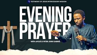 EVENING PRAYER WITH APOSTLE PETER JOHN GABRIEL  (17TH AUGUST 2026) #testimonyofjesuschannel