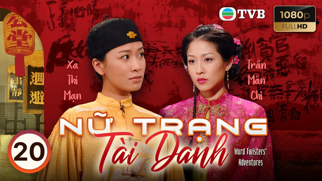 Xa Thi Mạn | Phim TVB lồng tiếng Nữ Trạng Tài Danh 20/20 | Trần Tiểu Xuân, Tạ Thiên Hoa | 2007