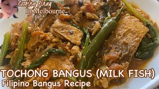 Tochong Bangus Milk Fish Filipino Recipe Cooking Pinay
