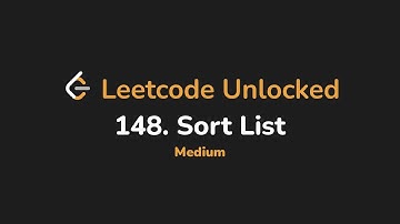 148. Sort List | Leetcode Unlocked - Python