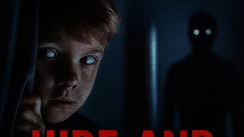 Hide and Seek Gone Wrong: 3 True Horror Stories