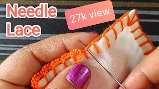 No 1 || Lace Embroidery || Edging Stitch || Needle lace Border || Randa Embroidery ||