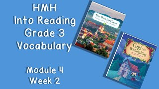 HMH Into Reading Grade 3 - Module 4, Week 2 Vocabulary