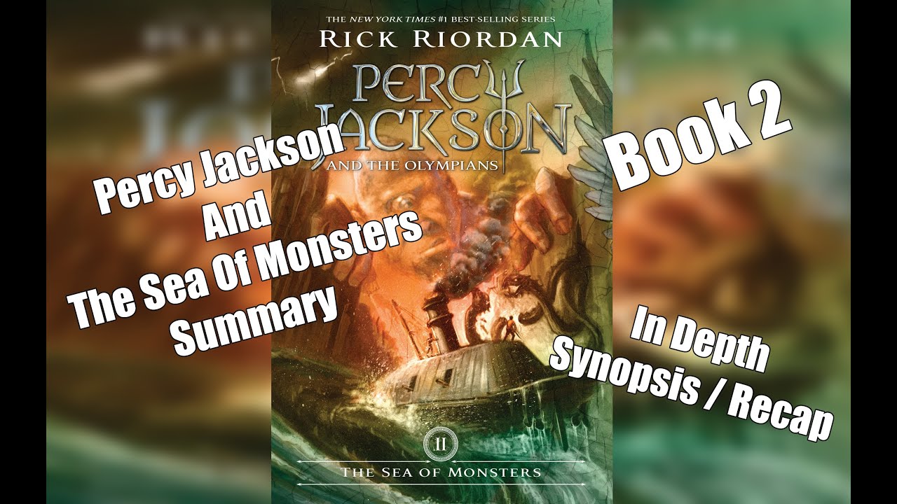 Everything You Need To Know: Percy Jackson And The Olympians The Sea Of  Monsters Book Synopsis Recap - Youtube