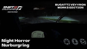 Horror Night Riding Bugatti Veyron at Nürburgring | NFS Shift 2 Unleashed