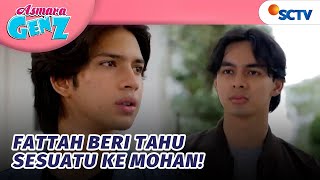 Fattah Beri Tahu Mohan Kalau Papanya Bertemu Mama Mohan! | Asmara Gen Z - Episode 368