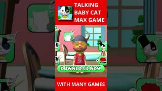 Talking Baby Cat Max Game #Shorts screenshot 1