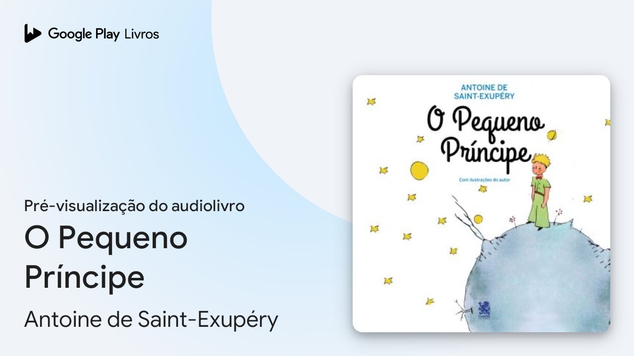 O Pequeno Príncipe de Antoine de Saint-Exupéry · Pré-visualização do audiolivro