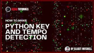 Unlocking the Secrets of MP3 files with Python: Key & Tempo Analysis - DEDAI Tutorials