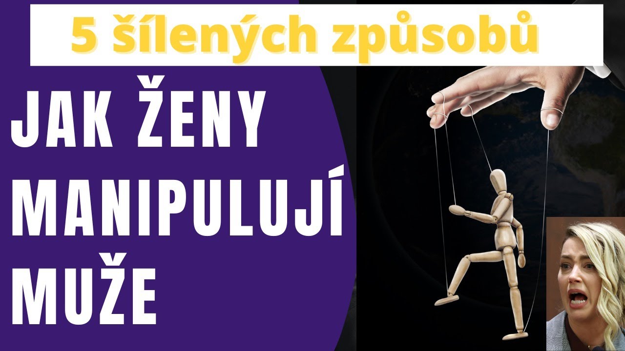 Jak ženy manipulují muže (5 šílených způsobů)