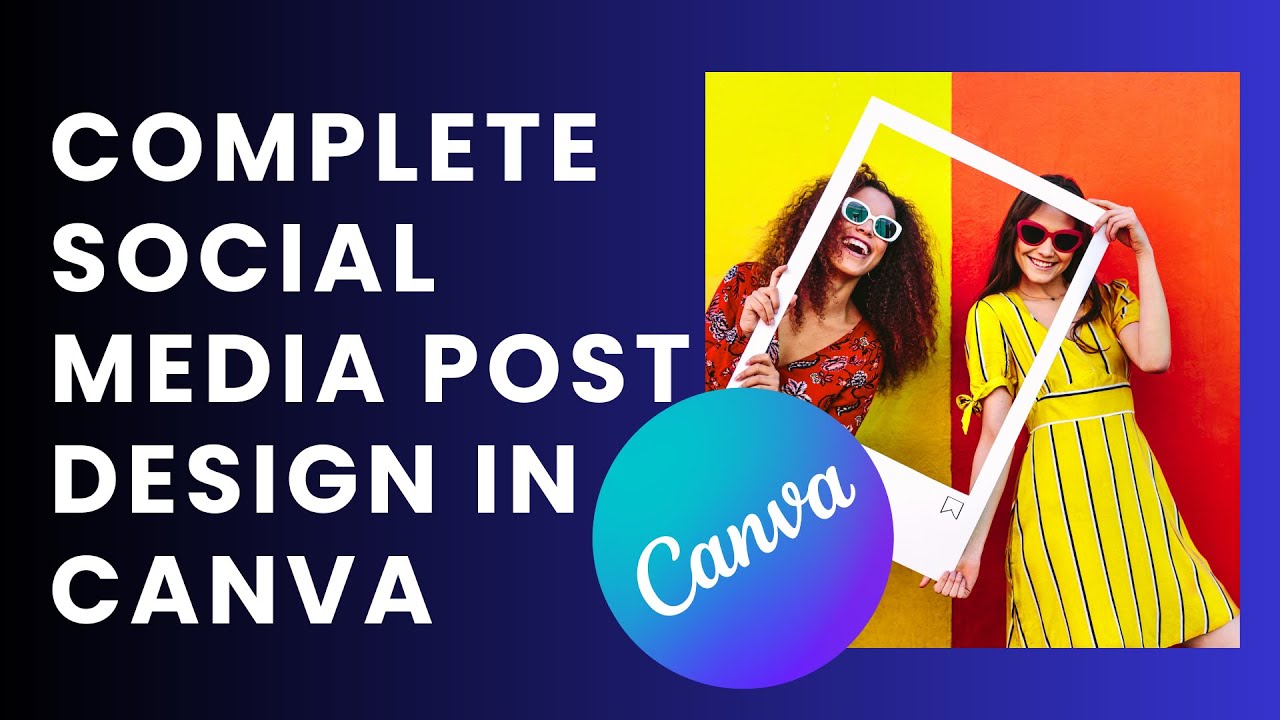 Canva Design Tutorial 2023: Social Media Designs in Canva | Canva ...