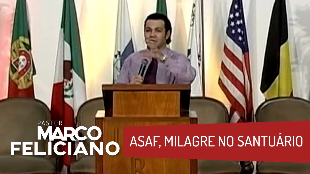 ASAF, MILAGRE NO SANTUÁRIO, PASTOR MARCO FELICIANO