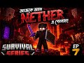Minecraft Survival Series EP 7 | Finally Entered The Nether 😱