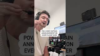 Every captain announcement on every flight ever 😂