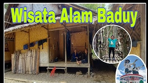WISATA BADUY  || LEBAK - BANTEN | ONE DAY TRIP | 2022