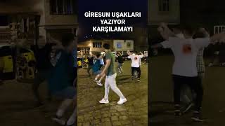 Giresun Uşakları Yazıyor Karşılamayı
