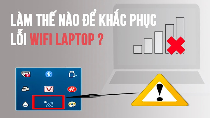 Cách khắc phục lỗi wifi bị chấm than năm 2024