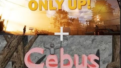 Only Up but when i fall the video ends! | Cebus