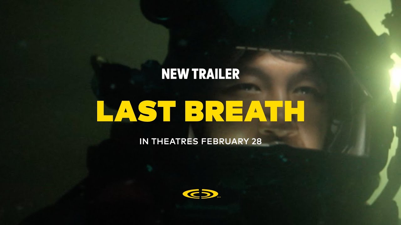 Last Breath (2025) New Trailer Cineplex YouTube