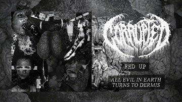 CORRUPTED - ALL EVIL IN EARTH TURNS TO DERMIS (FULL EP)